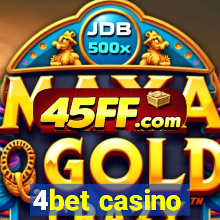 4bet casino